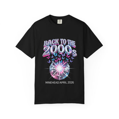 Back to 2000s Statement DESIGN T-Shirt — Minehead April 17 2026 Dress Loud