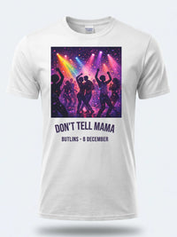Personalised Don't Tell Mama Big Weekender Tee — white tee, front view