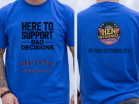 Personalised Weekender Unisex Tee | Bride Tribe Here to support bad decisions | Hen Shirt Dress Loud