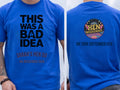 Personalised Weekender Unisex Tee | Bride Tribe This was a bad idea | Hen Shirt Dress Loud