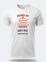 Personalised Banter Tee – Pound my cake Daddy