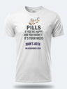 Personalised Banter Tee – Pills if your happy and you know it