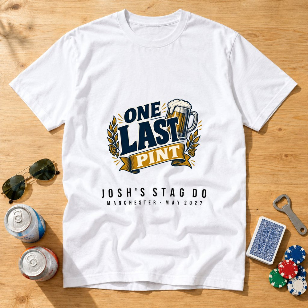 One Last Pint Of Freedom — Personalised Stag Do T-Shirt