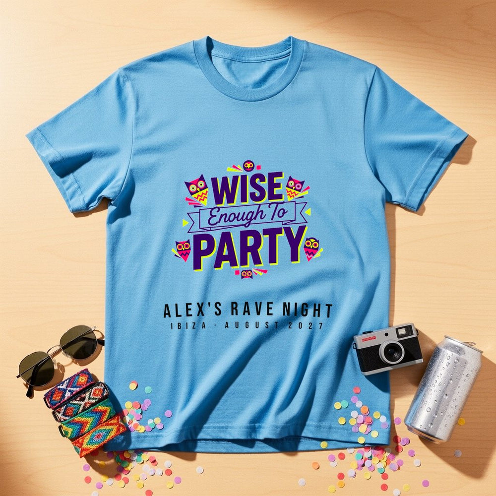 Wise Enough Personalized Group T-Shirt