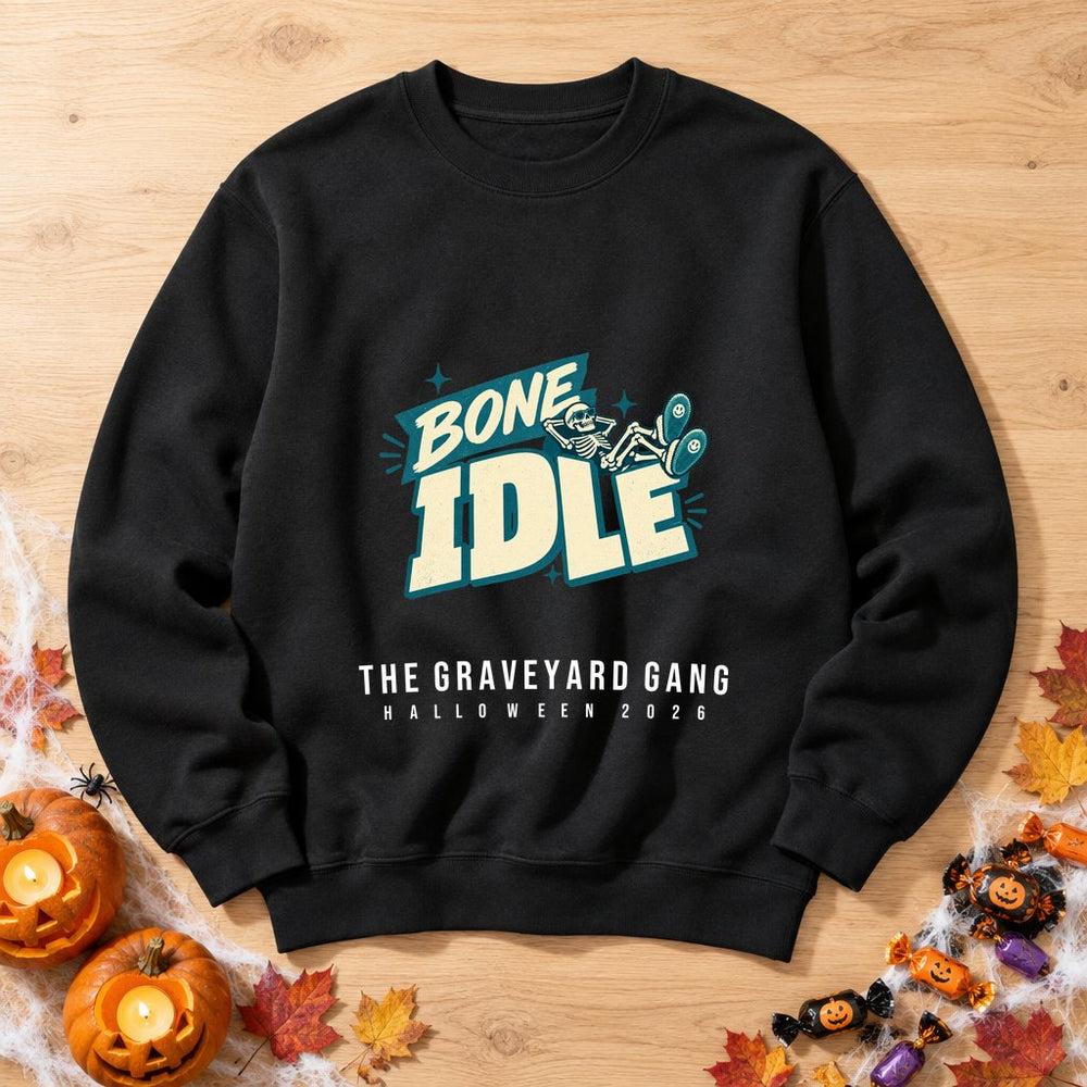 Bone Idle — Personalised Halloween Sweatshirt