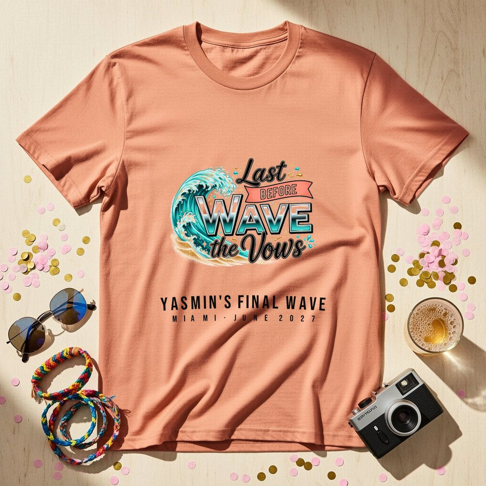 Last Wave Personalized Bachelorette T-Shirt