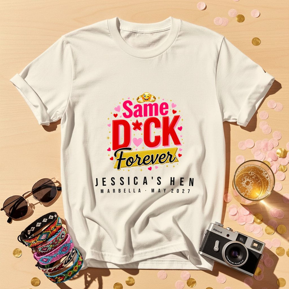 Same Forever Personalized Bachelorette T-Shirt
