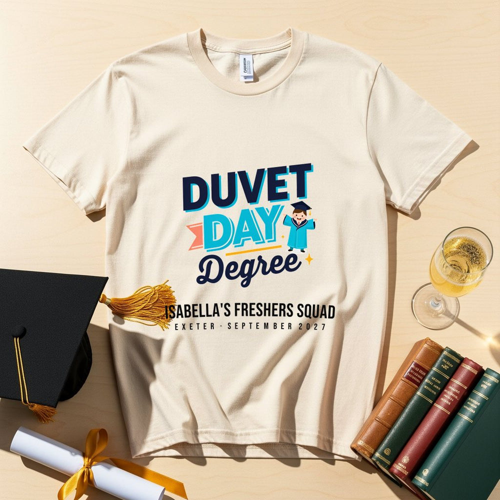 Duvet Day Degree Personalized Freshers T-Shirt
