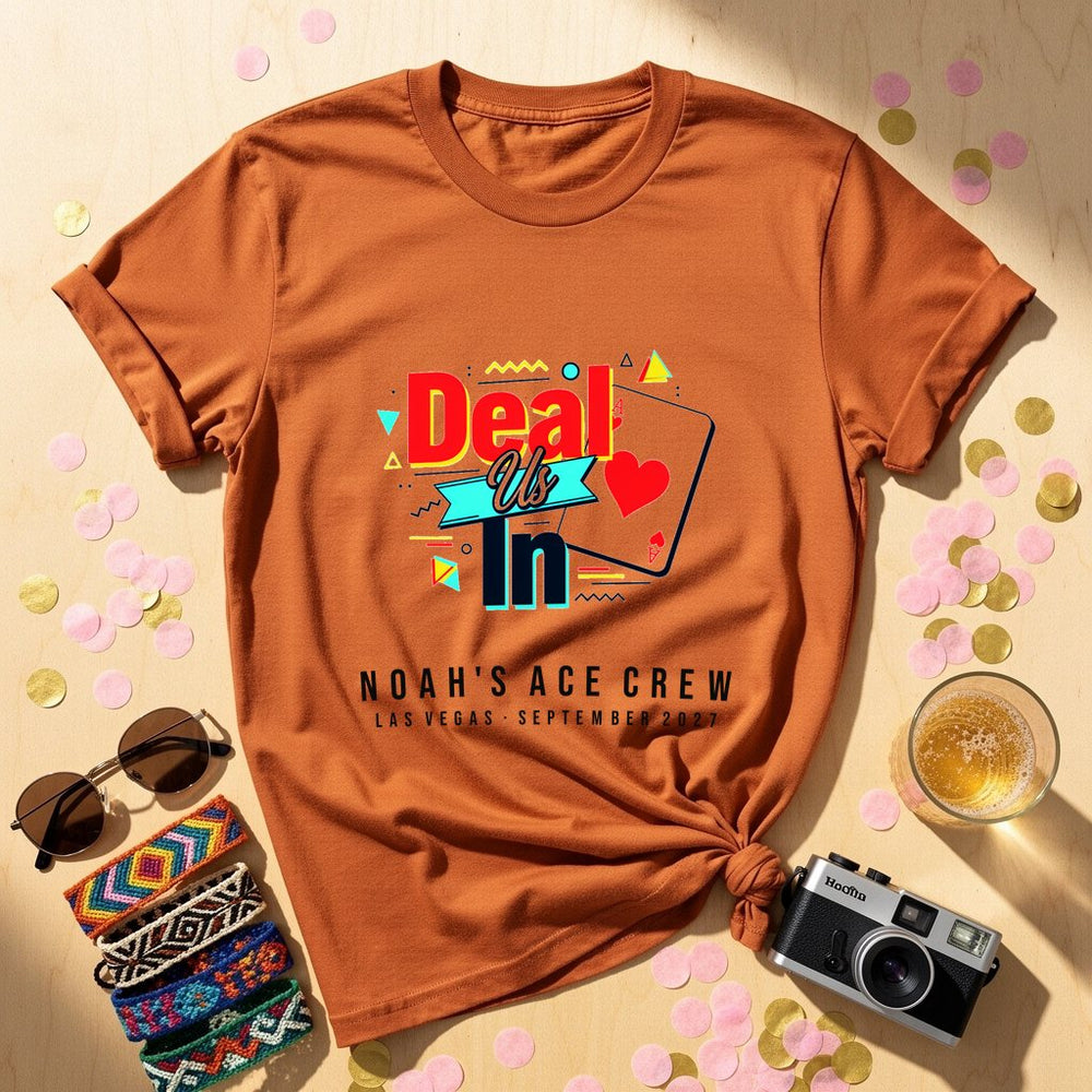 Deal Us In Personalized Bachelorette T-Shirt
