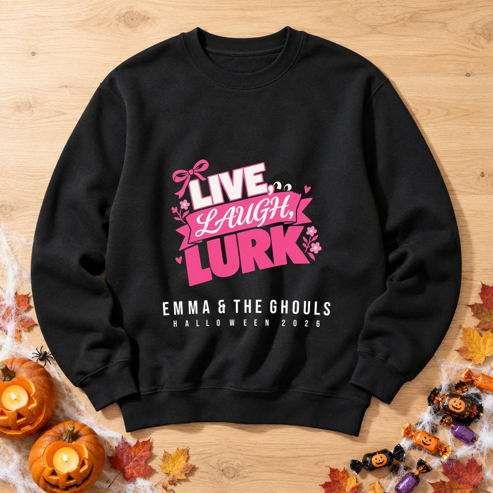Live Laugh Lurk — Personalised Halloween Sweatshirt