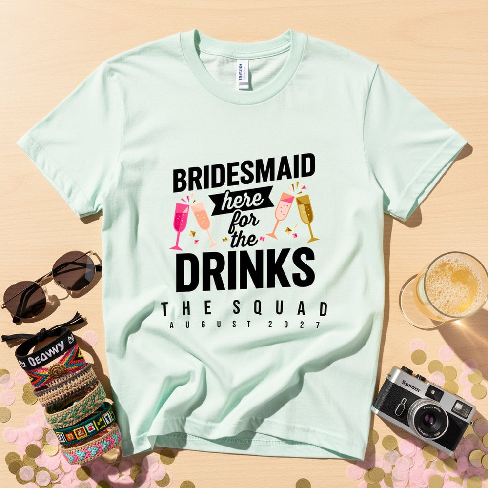 Here for Drinks Personalized Bachelorette T-Shirt