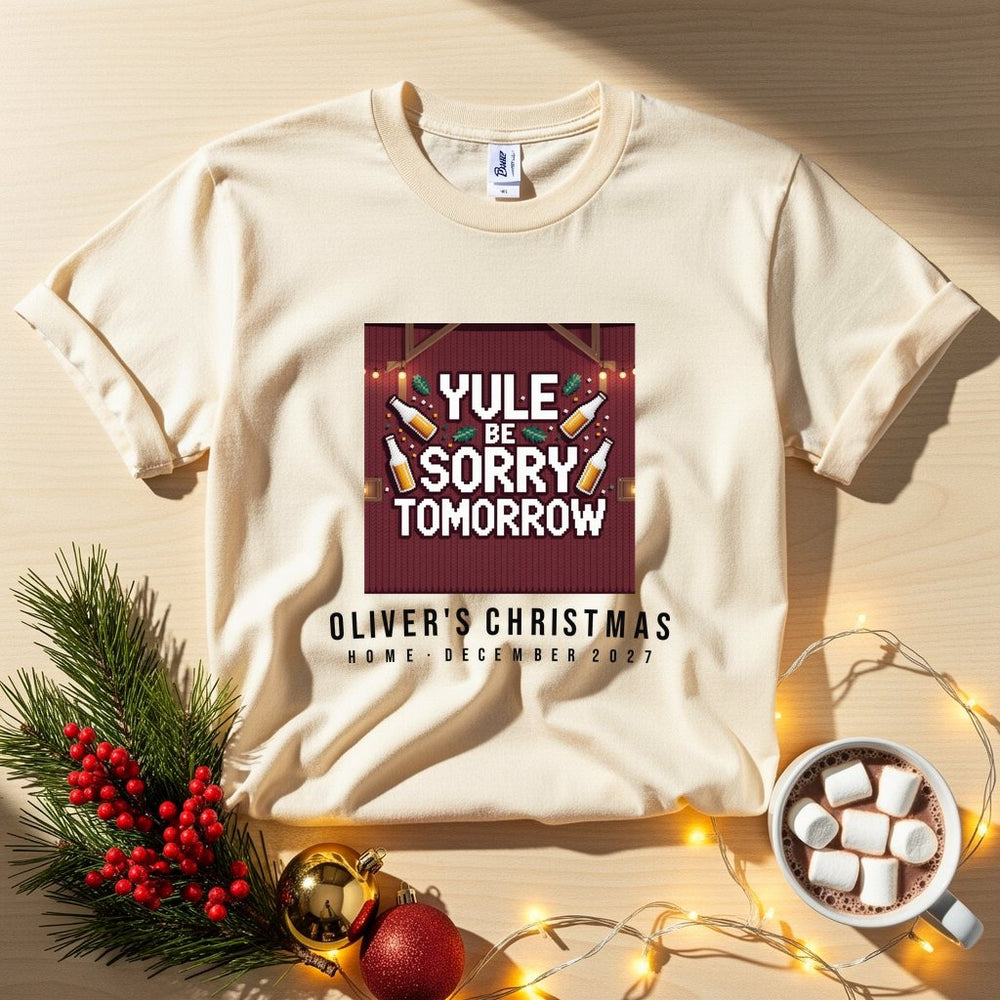 Sorry Tomorrow Personalized Christmas T-Shirt