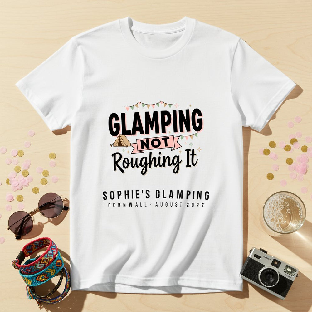Glamping Not Roughing Personalized Bachelorette T-Shirt