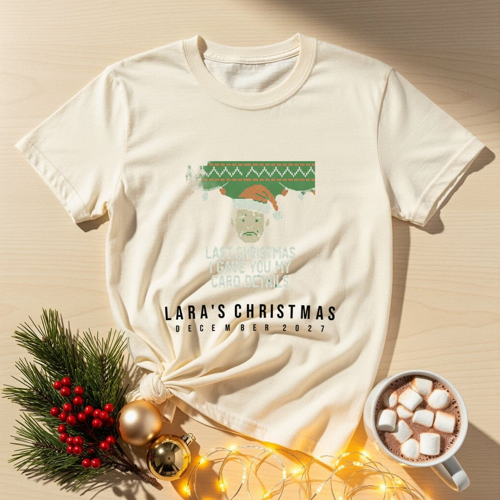 Last Christmas Personalized Christmas T-Shirt