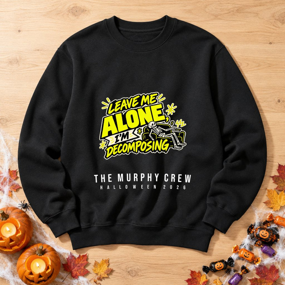 Decomposing Nicely — Personalised Halloween Sweatshirt
