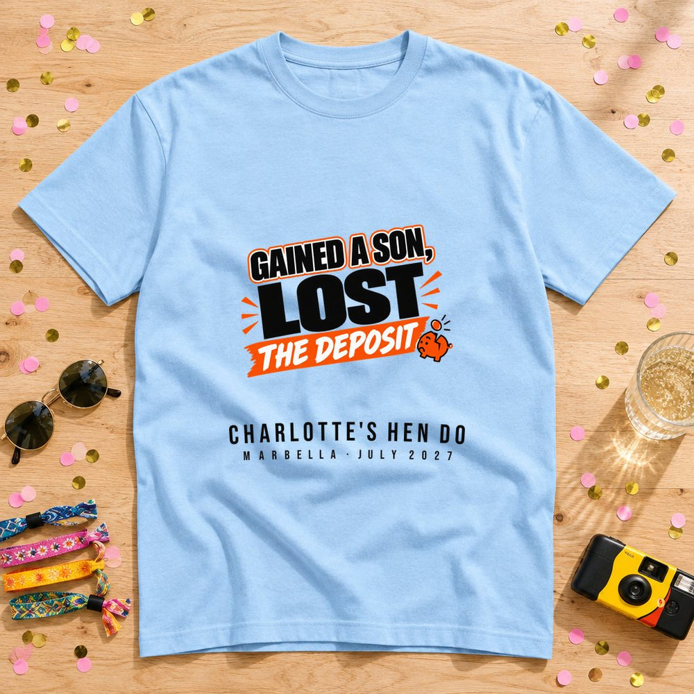 Gained A Son, Lost The Deposit — Personalised Wedding T-Shirt