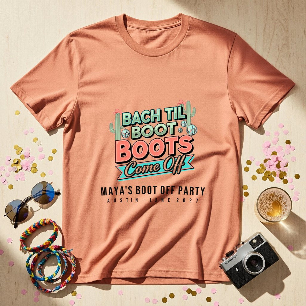 Bach Til Boots Personalized Bachelorette T-Shirt