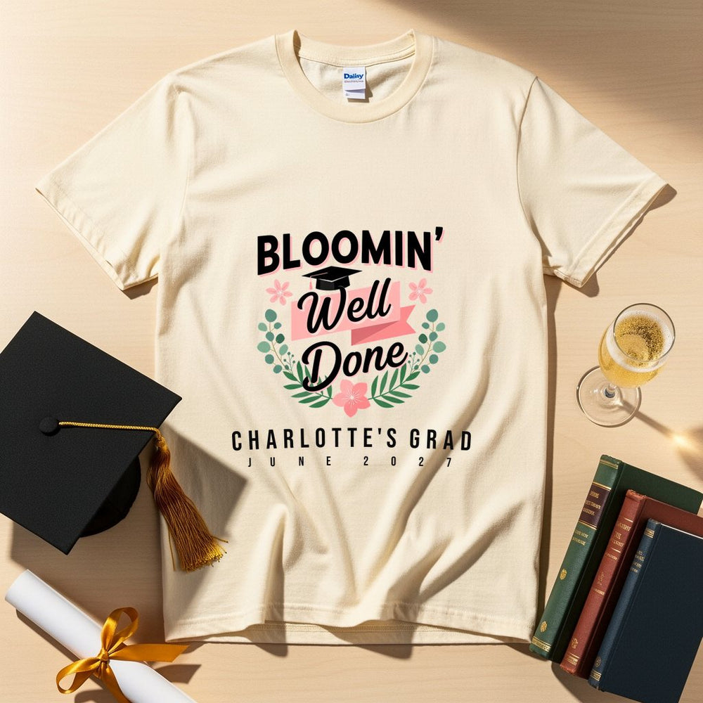 Bloomin' Well Done Personalized Group T-Shirt