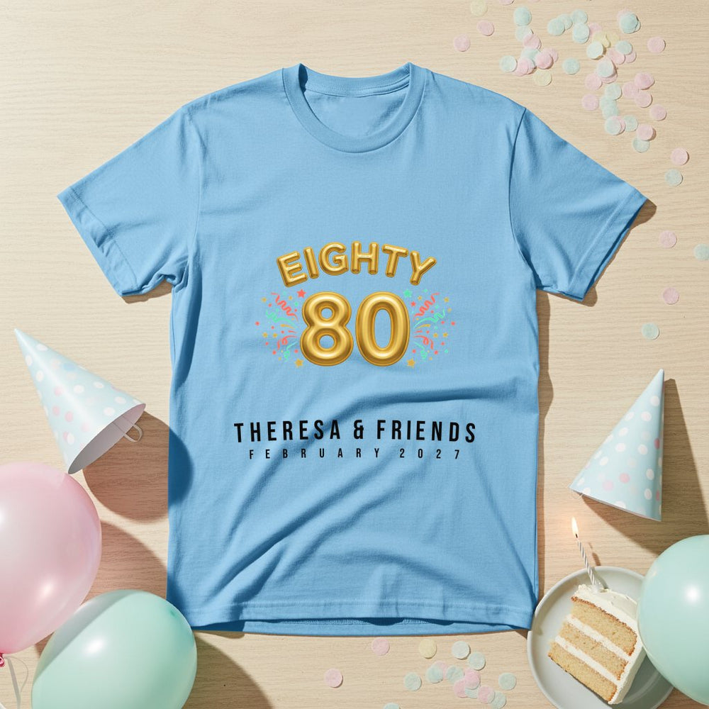 Eighty Personalized Group T-Shirt