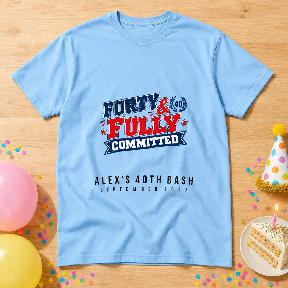 Forty Committed Personalized Group T-Shirt