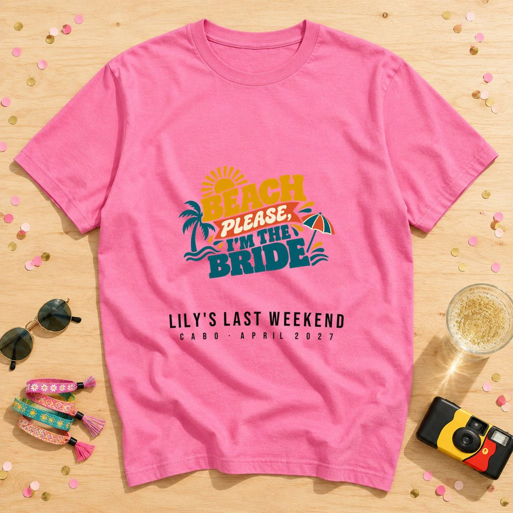 Beach Please Bride — Personalised Hen Do T-Shirt