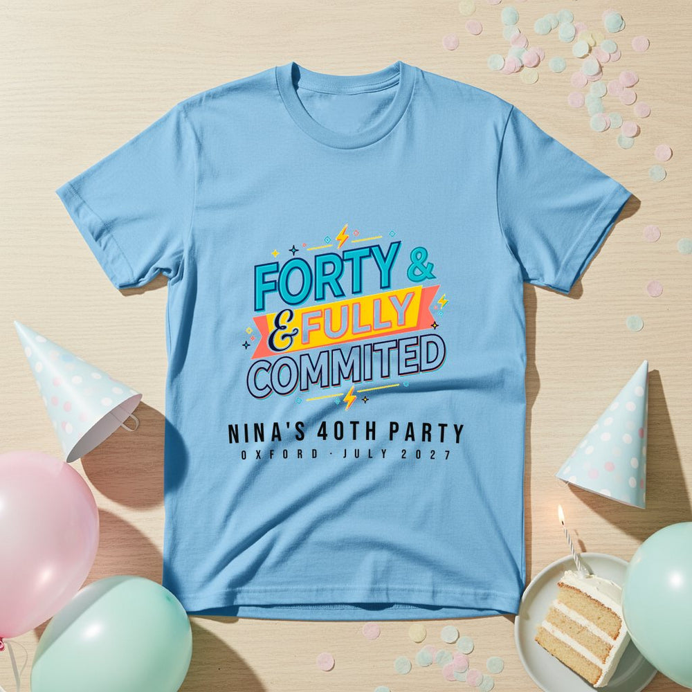 Forty Committed Personalized Group T-Shirt