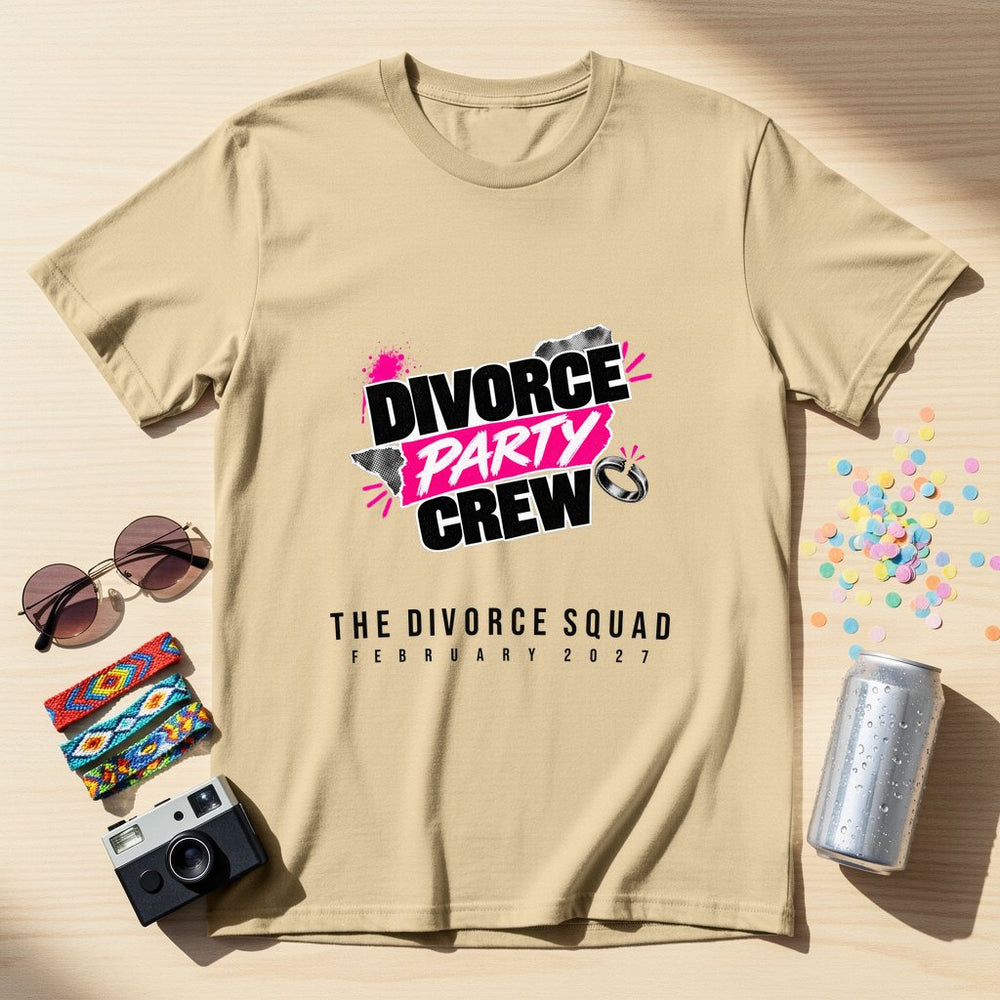 Divorce Party Crew — Personalised T-Shirt