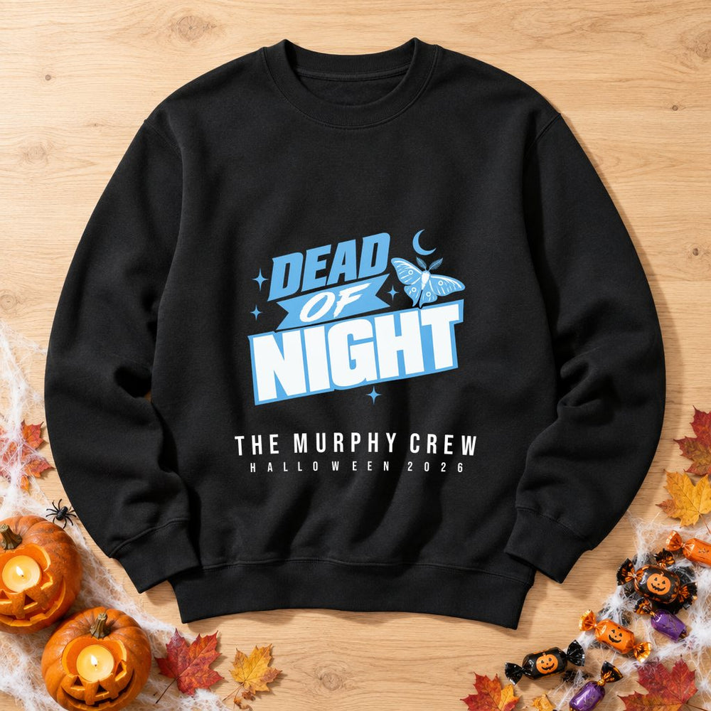 Dead Of Night — Personalised Halloween Sweatshirt