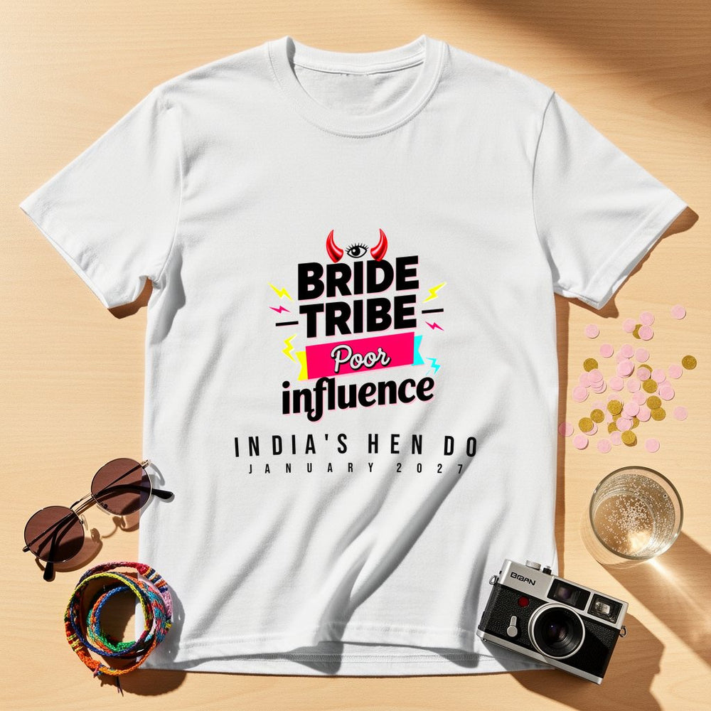 Poor Influence Personalized Bachelorette T-Shirt