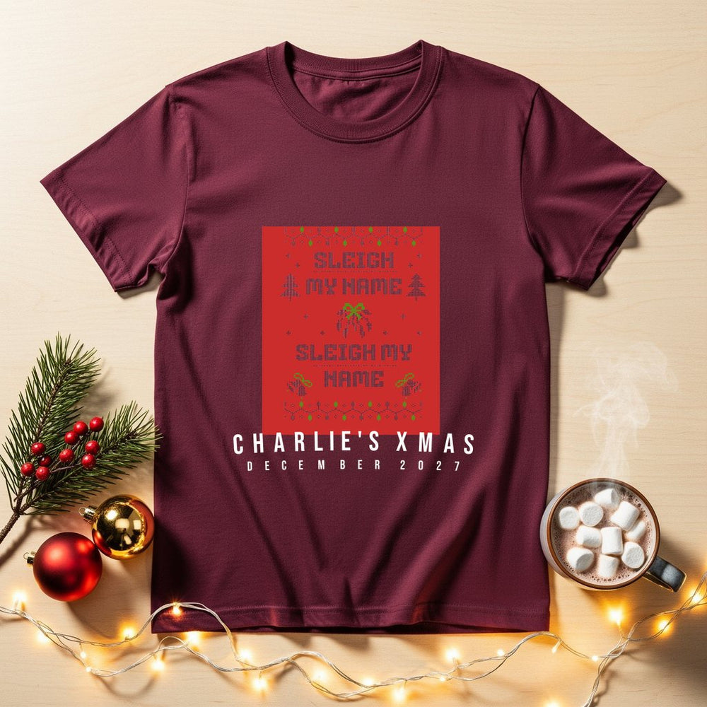 Sleigh My Name Personalized Christmas T-Shirt