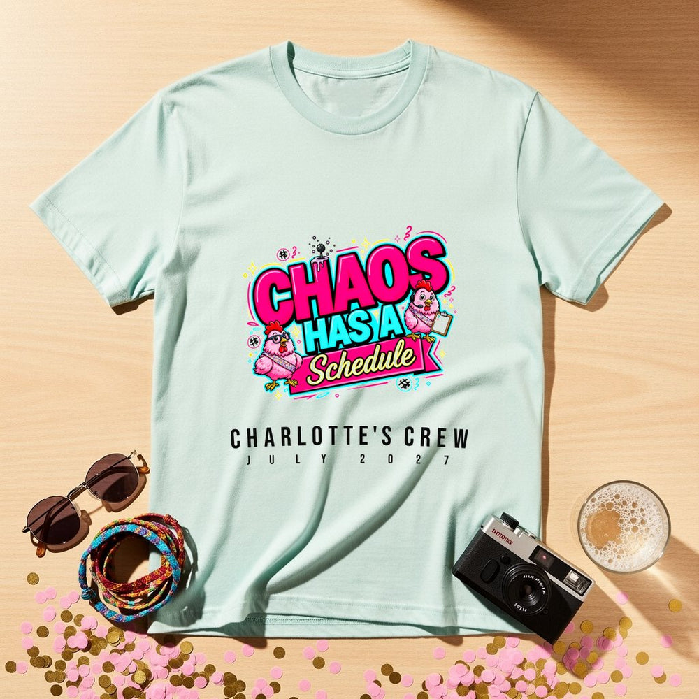 Chaos Has A Schedule Personalized Bachelorette T-Shirt