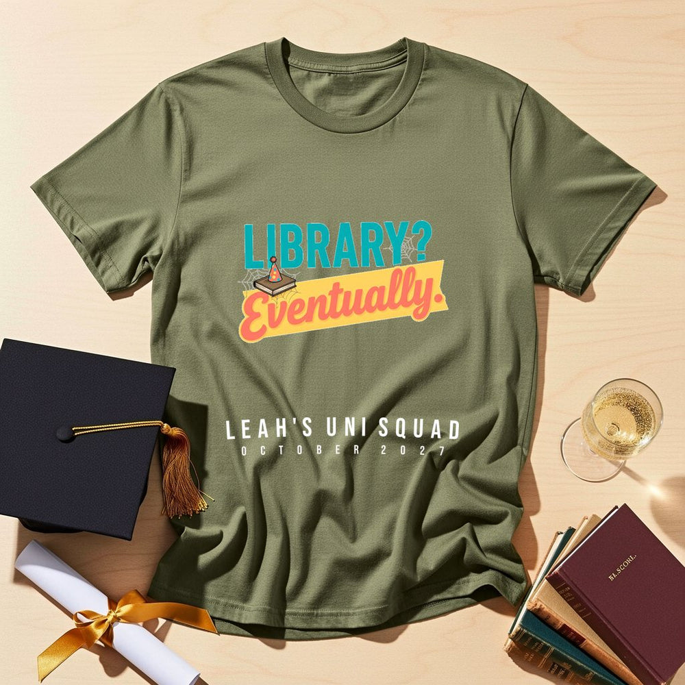 Library Eventually Personalized Freshers T-Shirt