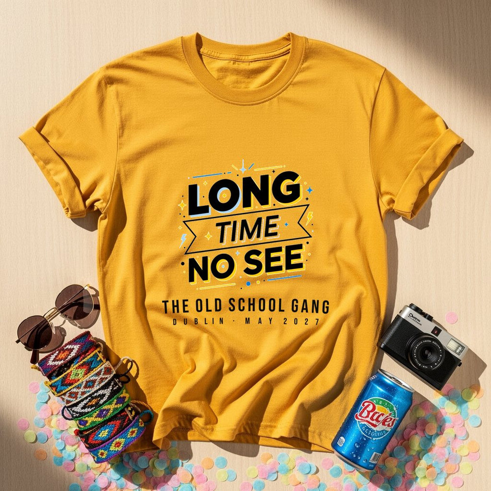 Long Time No See Personalized Group T-Shirt