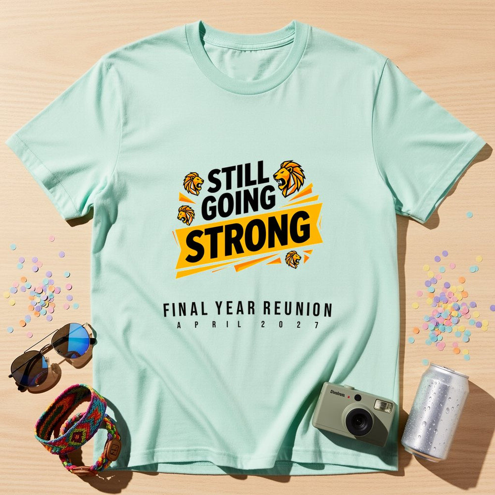 Still Going Strong Personalized Group T-Shirt