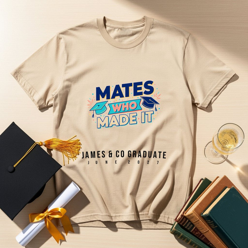 Mates Made It Personalized Group T-Shirt