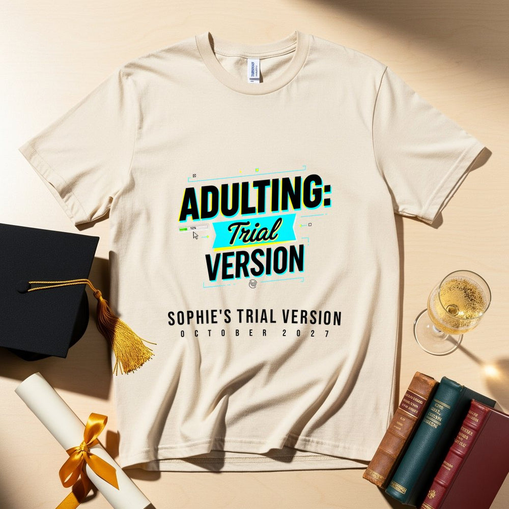 Adulting Trial Personalized Freshers T-Shirt